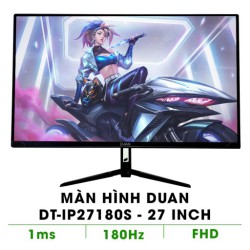 Màn hình Duan DT-IP27180S 27 inch 180Hz 1ms Màn hình Duan DT-IP27180S 27 inch 180Hz 1ms